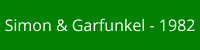 Button met Simon & Garfunkel 1982, link naar concertpagina De Kuip
